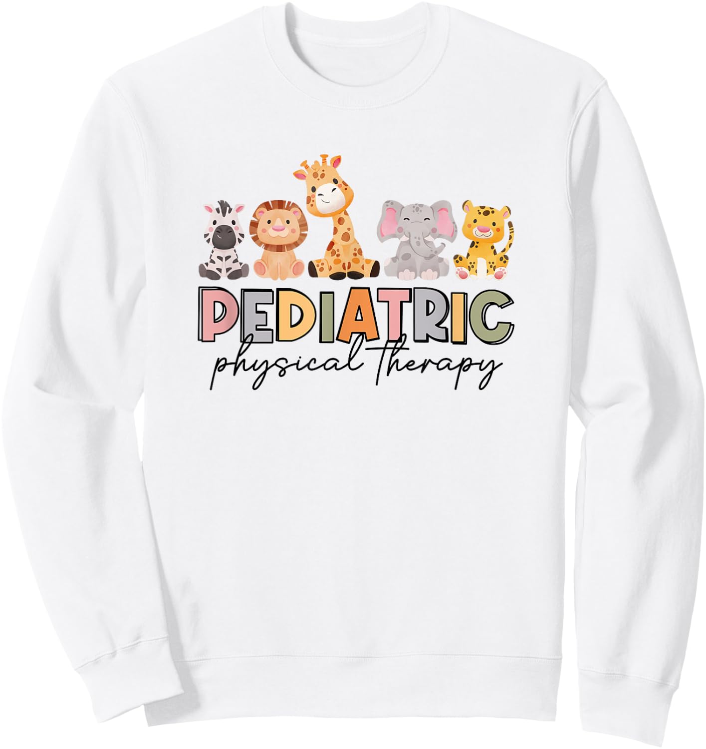Pediatric Physical Therapy Therapist PT Crew Safari Animals Sweatshirt - Sweatshirt | White