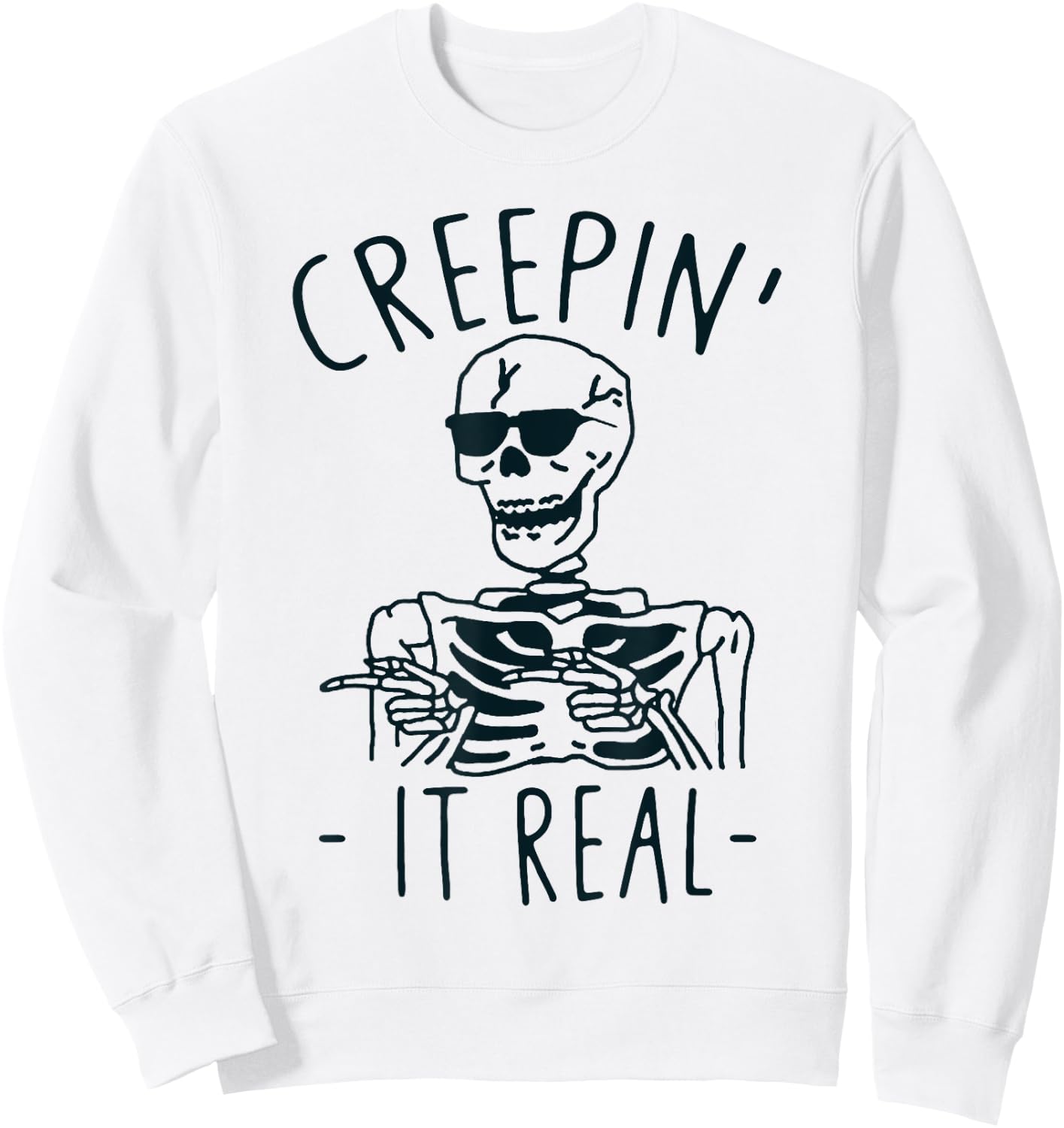 Creeping It Real Skeleton Sunglasses Funny Sweatshirt - Sweatshirt | White