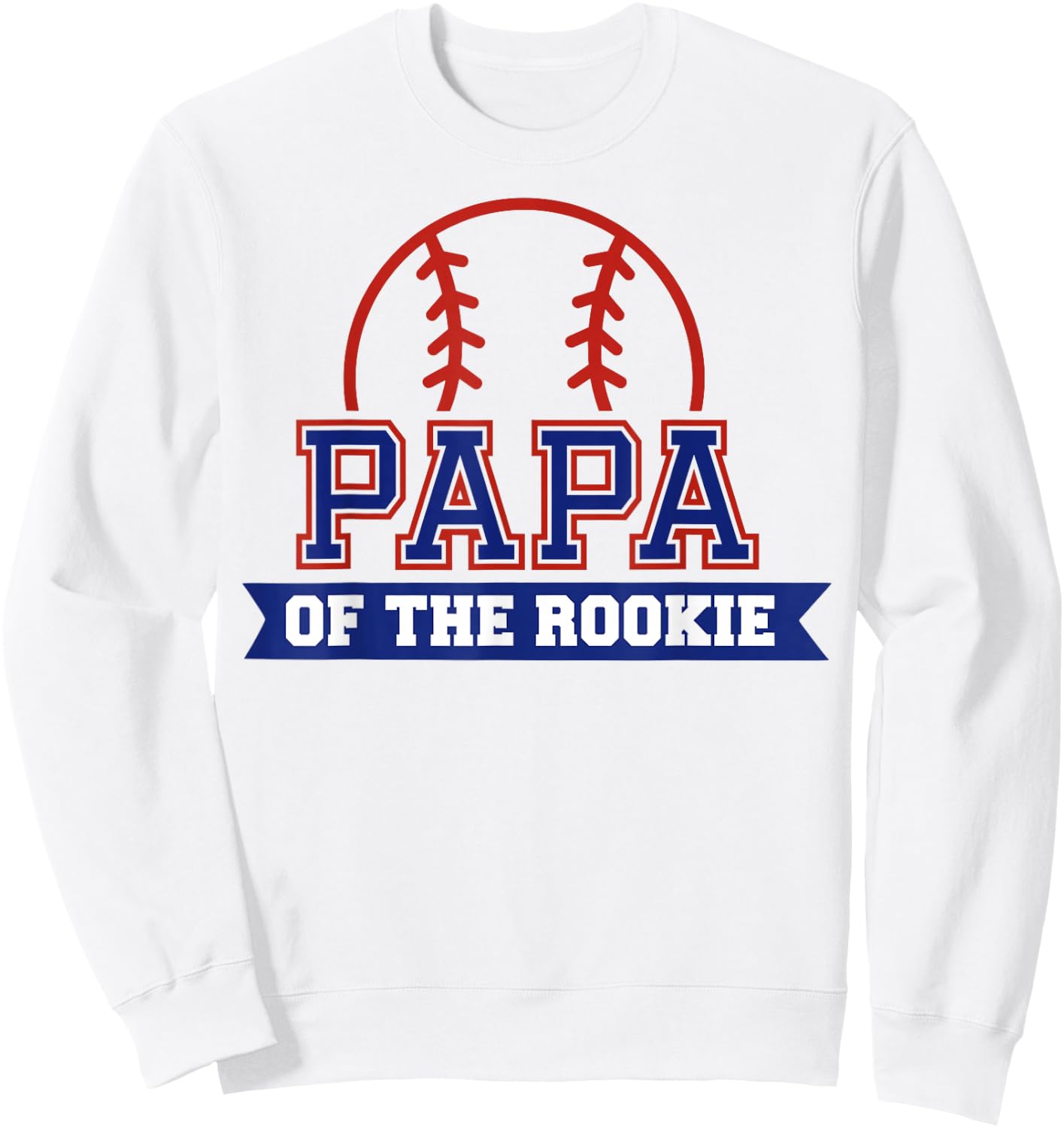 Papa of Rookie 1st Birthday Baseball Theme Matching Party Sweatshirt - Sweatshirt | White