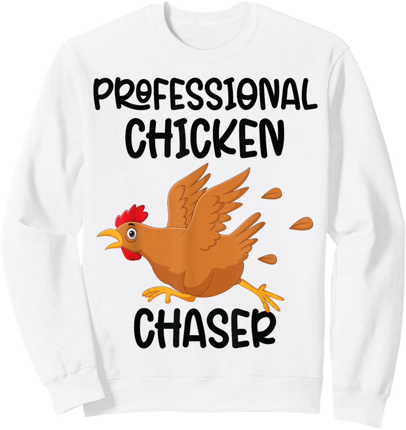 Professional Chicken Chaser Funny Farm Farmer Kids Running Sweatshirt - Sweatshirt | White