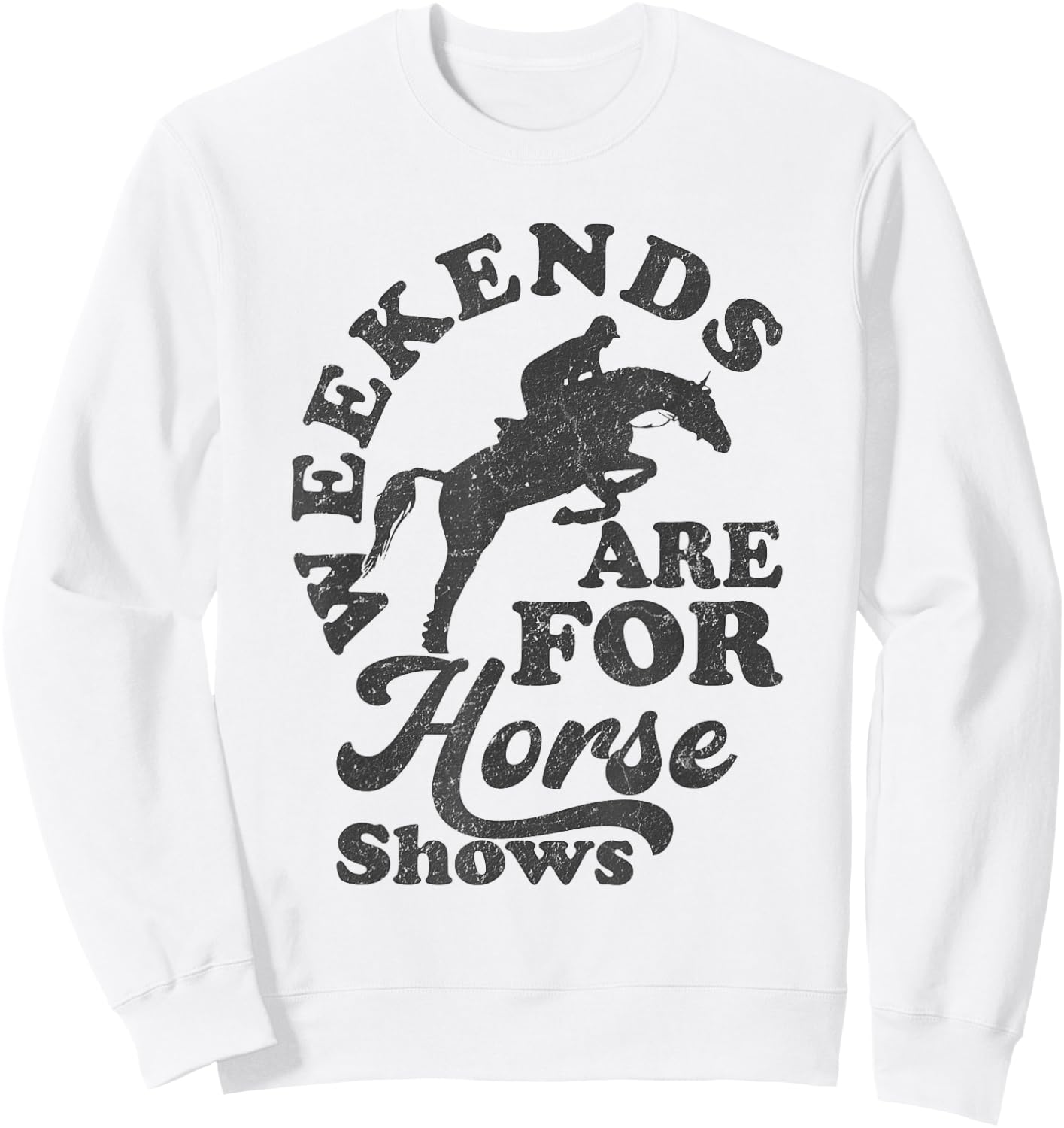 Weekends Are For Horse Shows Retro Equestrian Sweatshirt - Sweatshirt | White