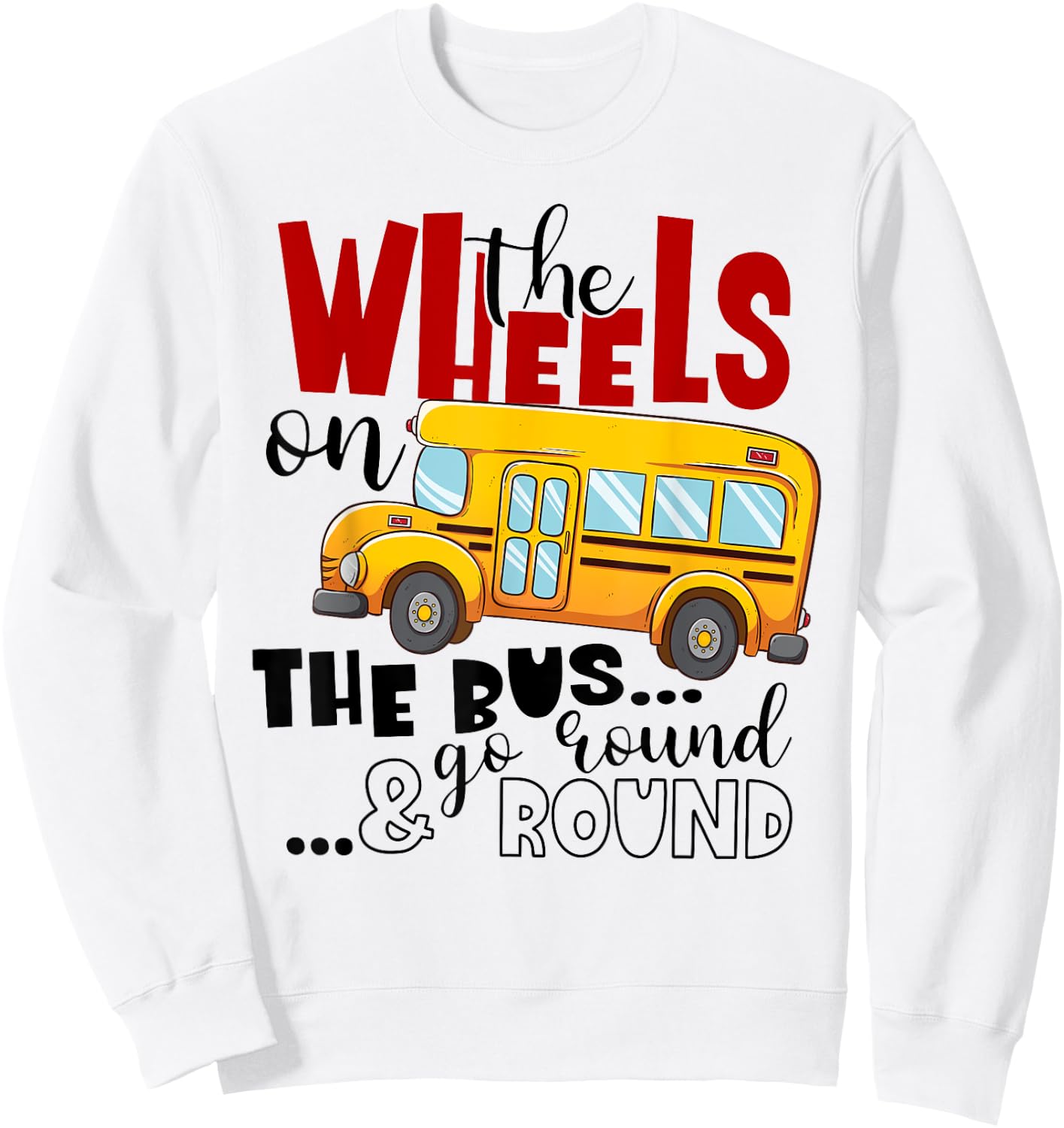 Back To School Funny The WHEELS On The BUS Toddler Kids Boys Sweatshirt - Sweatshirt | White