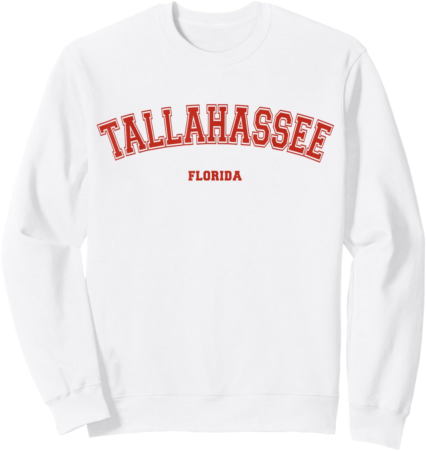 Tallahassee Florida FL Red Letter Graphic on Tallahassee Sweatshirt - Sweatshirt | White