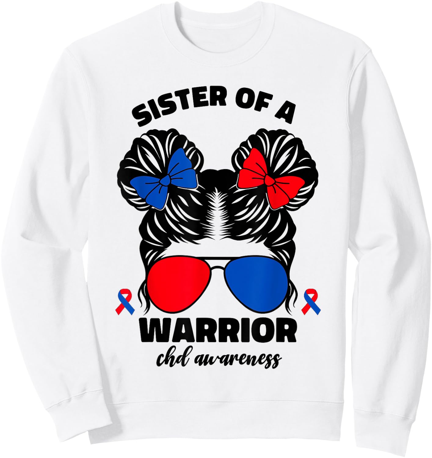Sister Of A Warrior CHD Congenital Heart Defect Awareness Sweatshirt - Sweatshirt | White