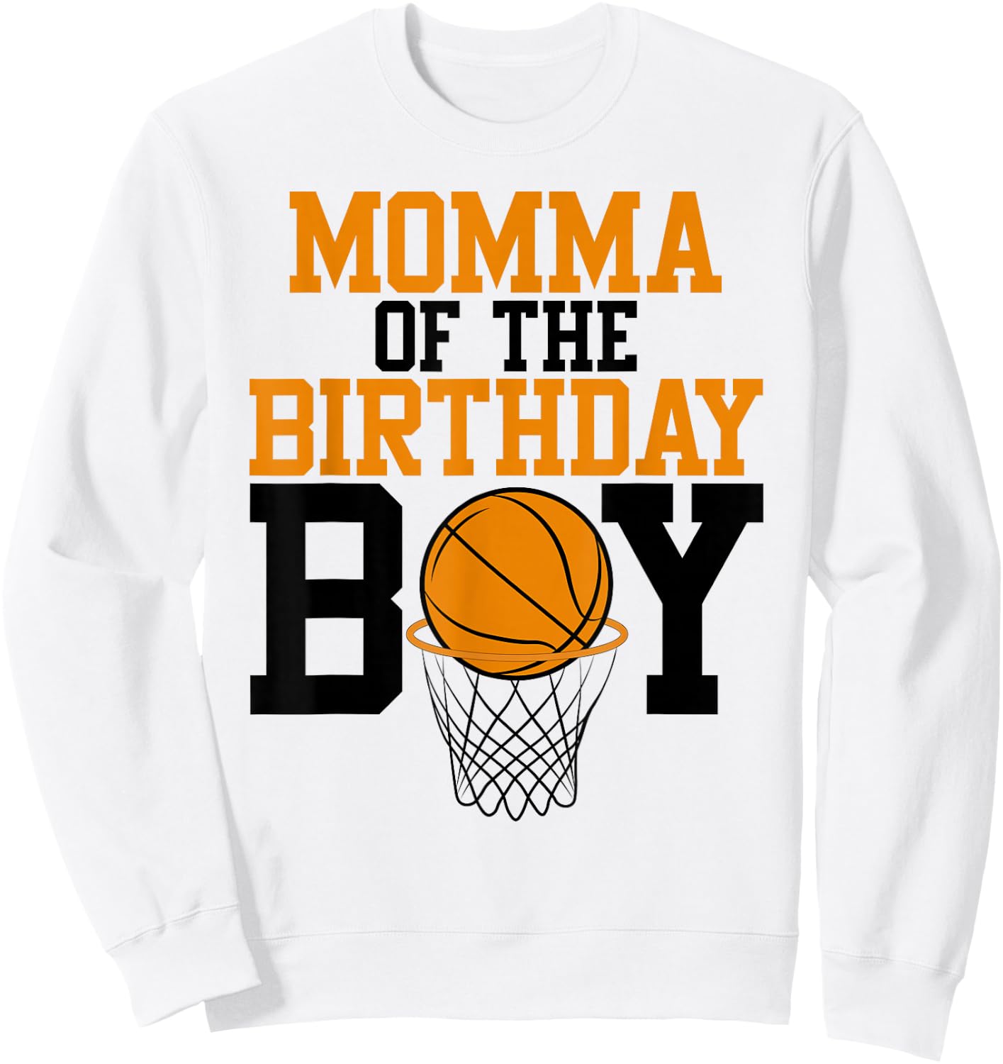 Momma Of The Birthday Boy Basketball Family Birthday Sweatshirt - Sweatshirt | White