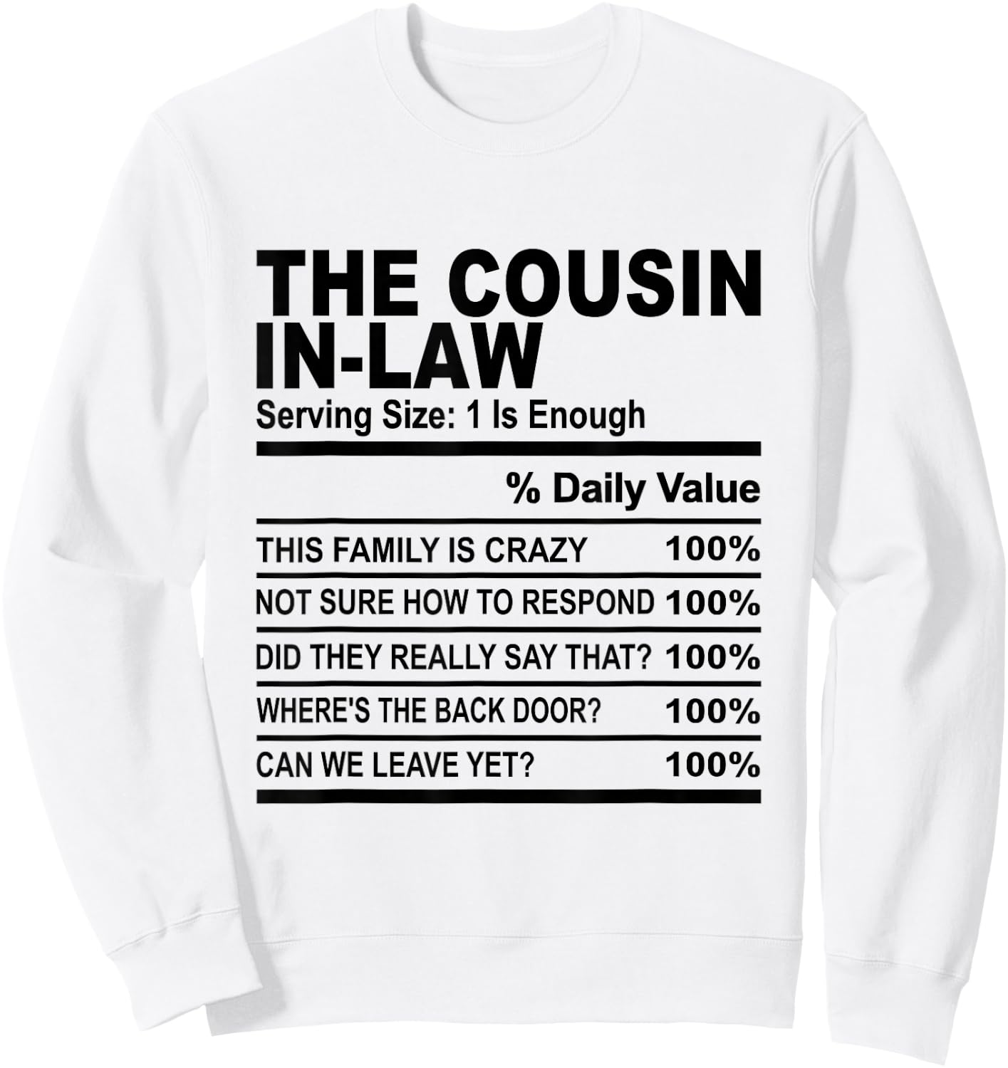 The cousin in law cousin nutrition facts women men cousins Sweatshirt - Sweatshirt | White