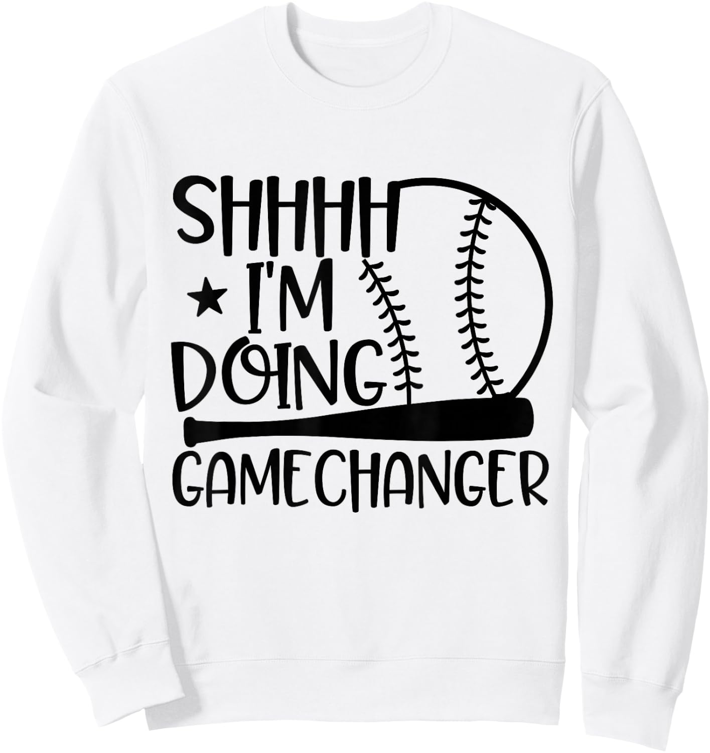 SHHHH I'm Doing Gamechanger Funny Basebal Softball Players Sweatshirt - Sweatshirt | White