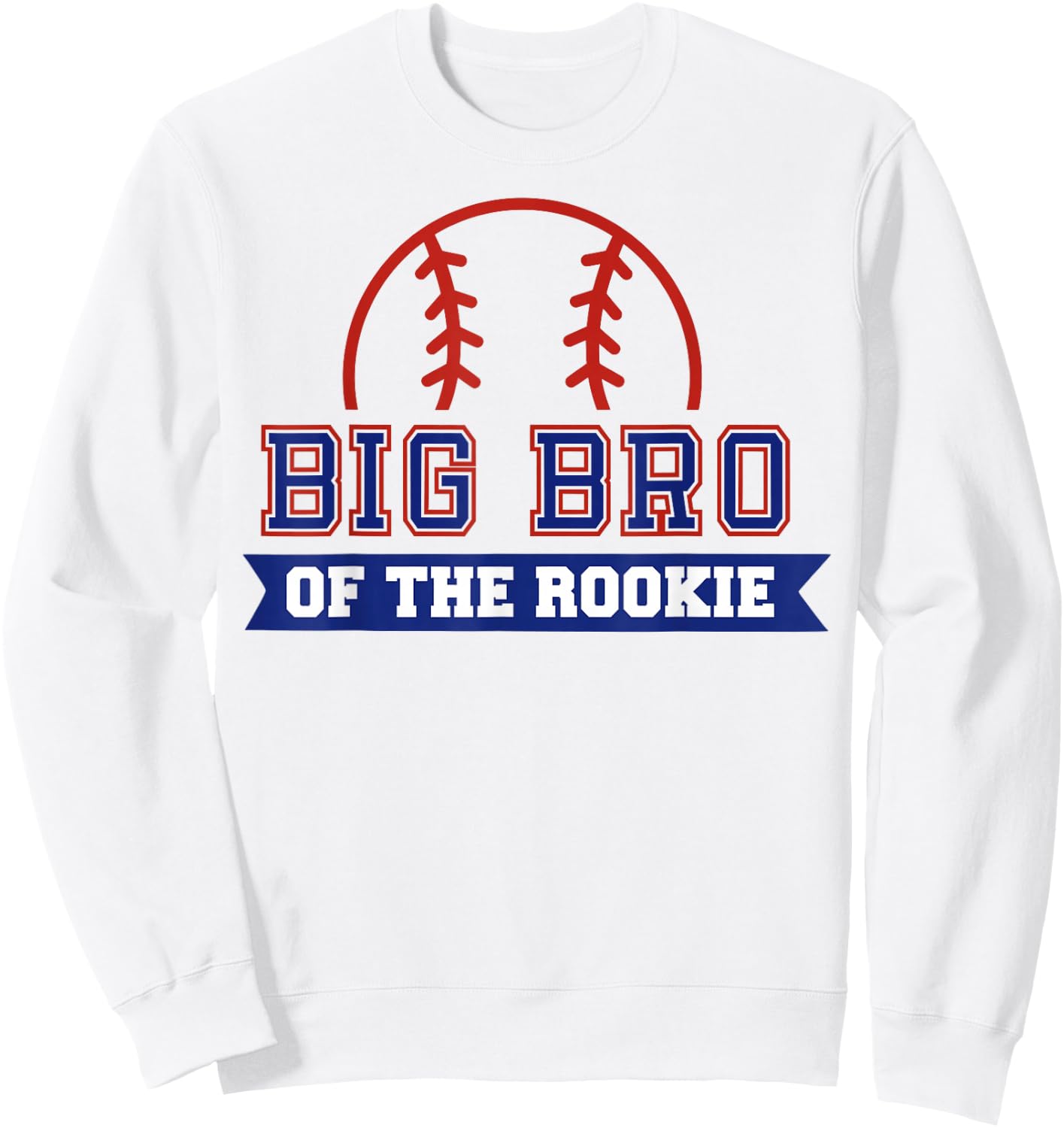 Big Brother of Rookie 1st Birthday Baseball Theme Matching Sweatshirt - Sweatshirt | White