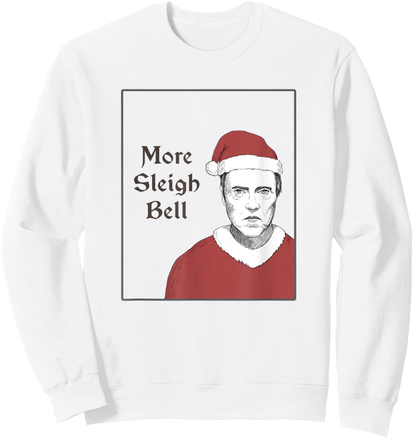 More Sleigh Bell Cowbell Parody Sweatshirt - Sweatshirt | White