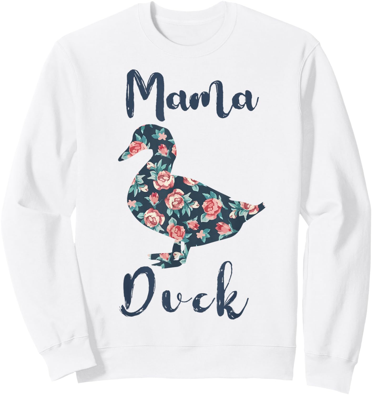 Mama Duck-Shirt Women Farm Mom Funny Sweatshirt - Sweatshirt | White