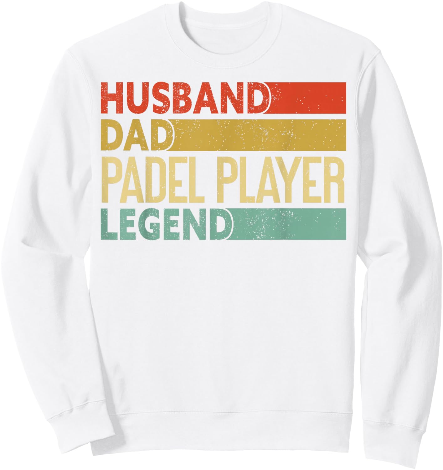 Husband Dad Padel Player Legend | Father's Day Funny Padel Sweatshirt - Sweatshirt | White