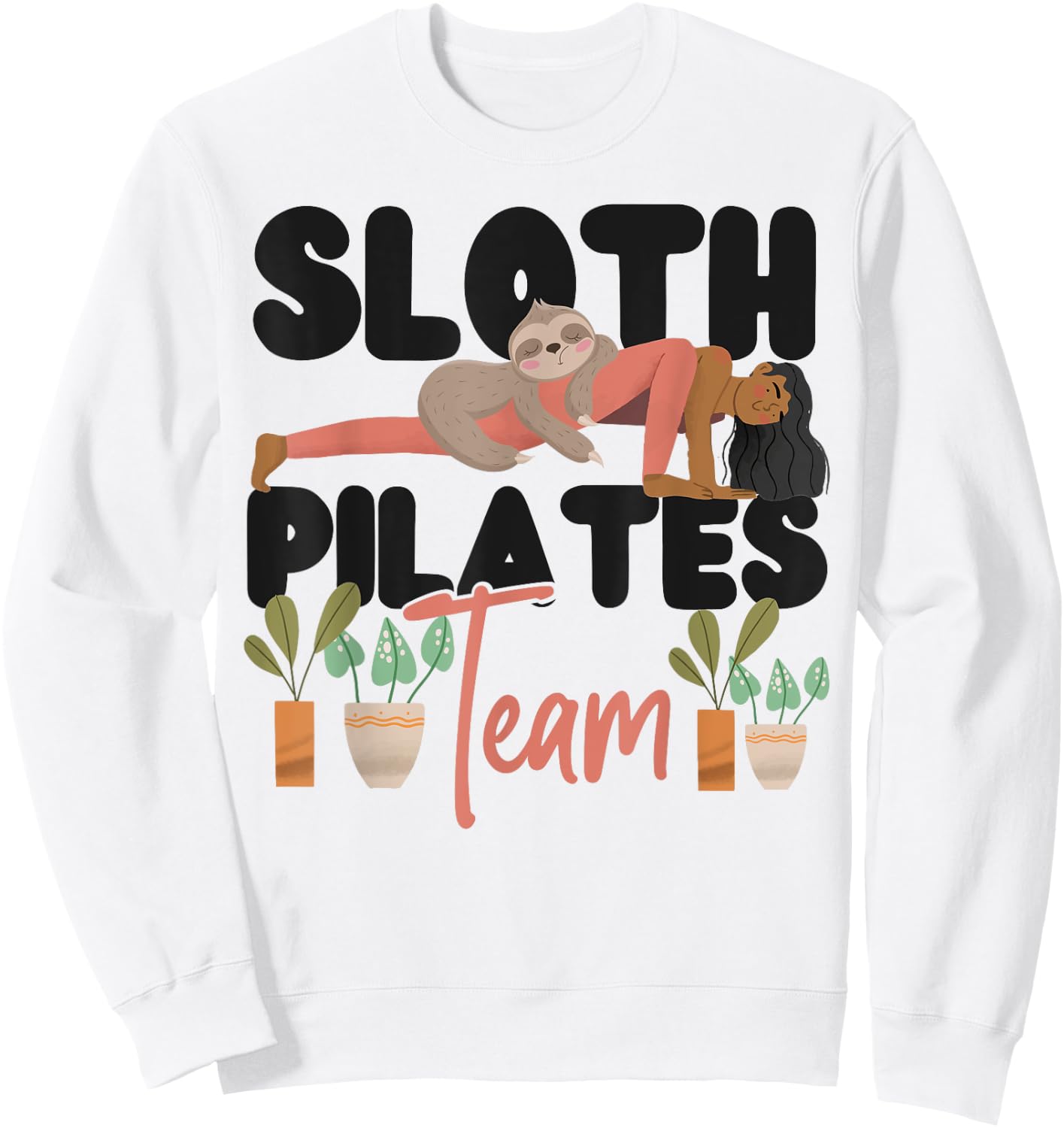 Pilates Instructor Teacher Sloth Sloth Pilates Team Sweatshirt - Sweatshirt | White
