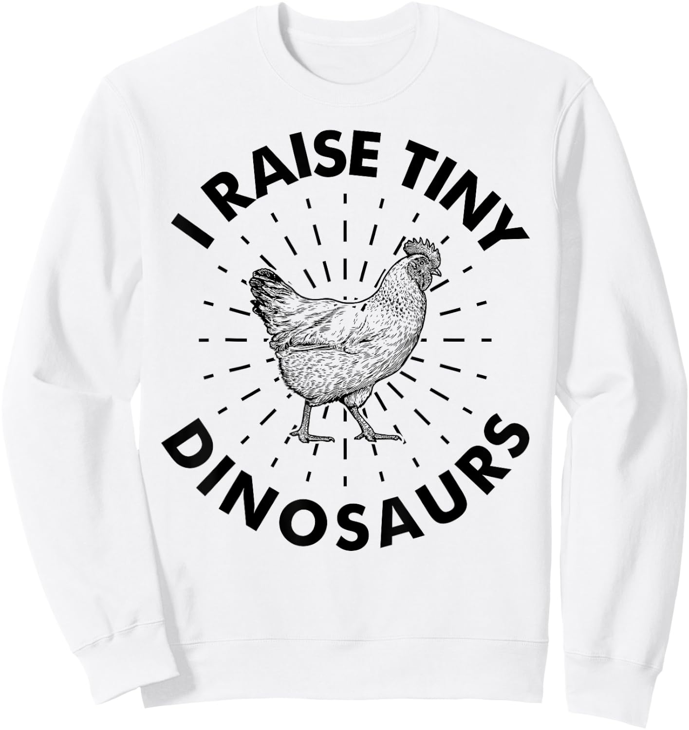 Funny Vintage I Raise Tiny Dinosaurs Chicken Silhouette Sweatshirt - Sweatshirt | White