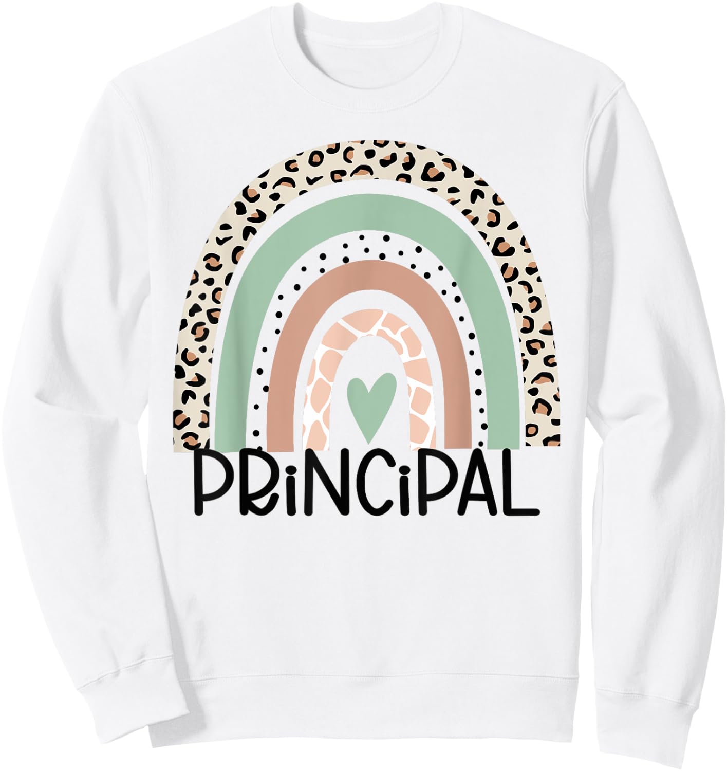 Principal Rainbow Leopard Funny Principal Appreciation Sweatshirt - Sweatshirt | White