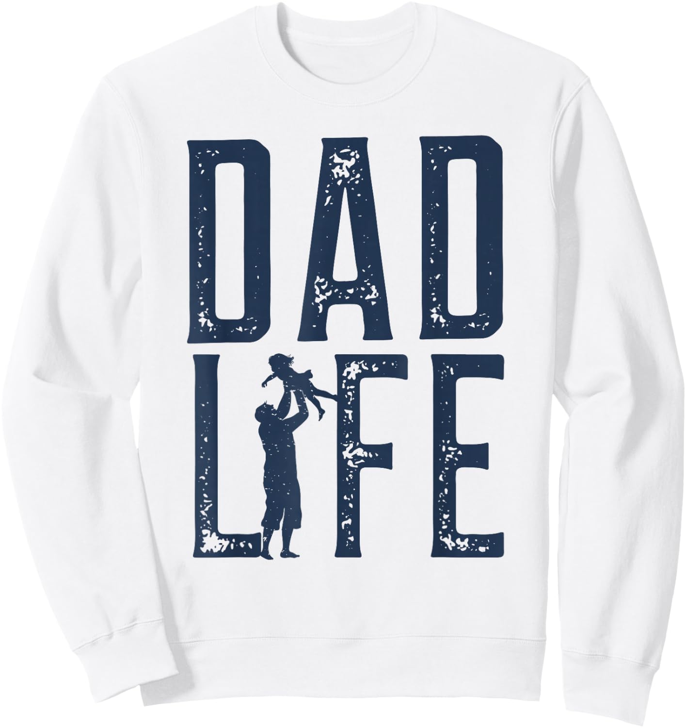 Dad Life Girl Dad Sweatshirt - Sweatshirt | White