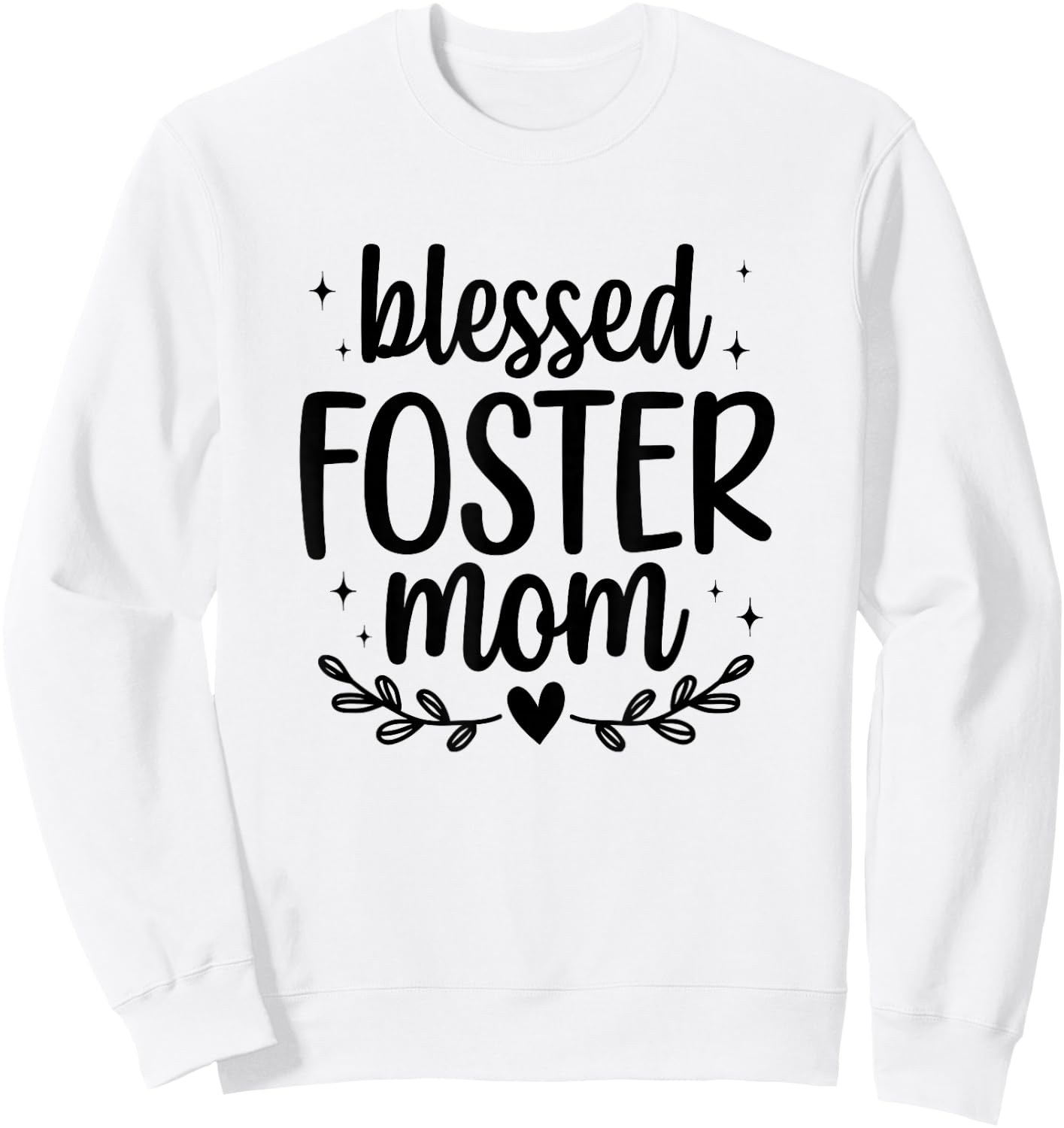 Blessed Foster Mom Foster Parent Foster Mama Sweatshirt - Sweatshirt | White