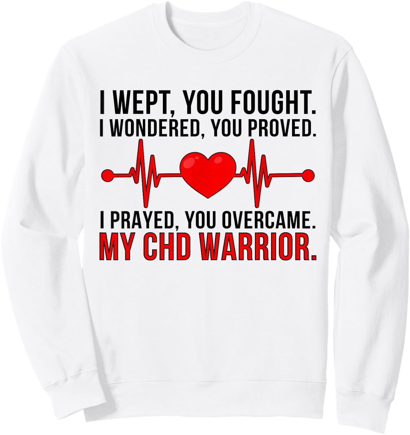 CHD Mom Of A CHD Warrior Mother Congenital Heart Disease Sweatshirt - Sweatshirt | White