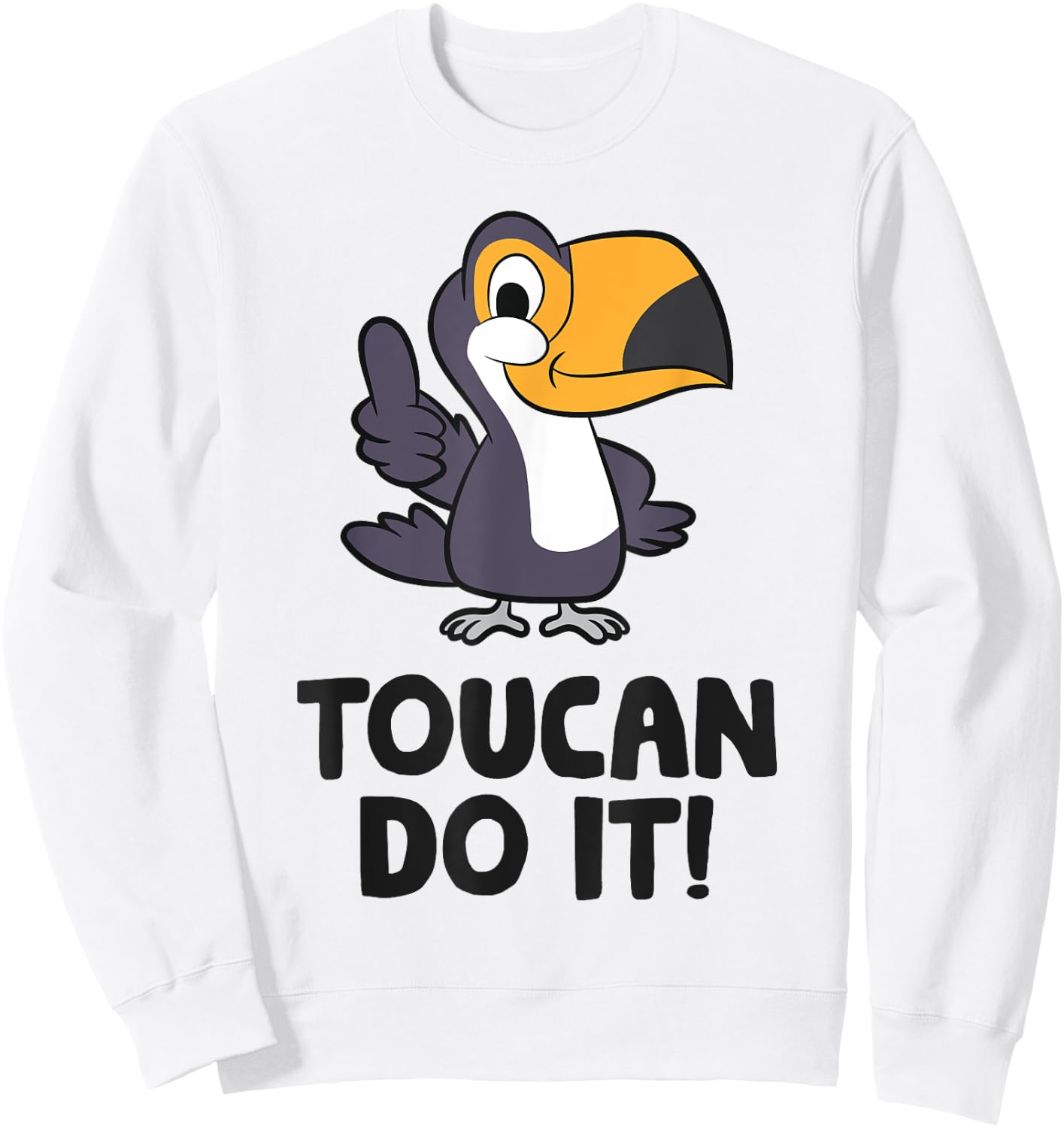 Toucan Do It Funny Toucan Bird Sweatshirt - Sweatshirt | White