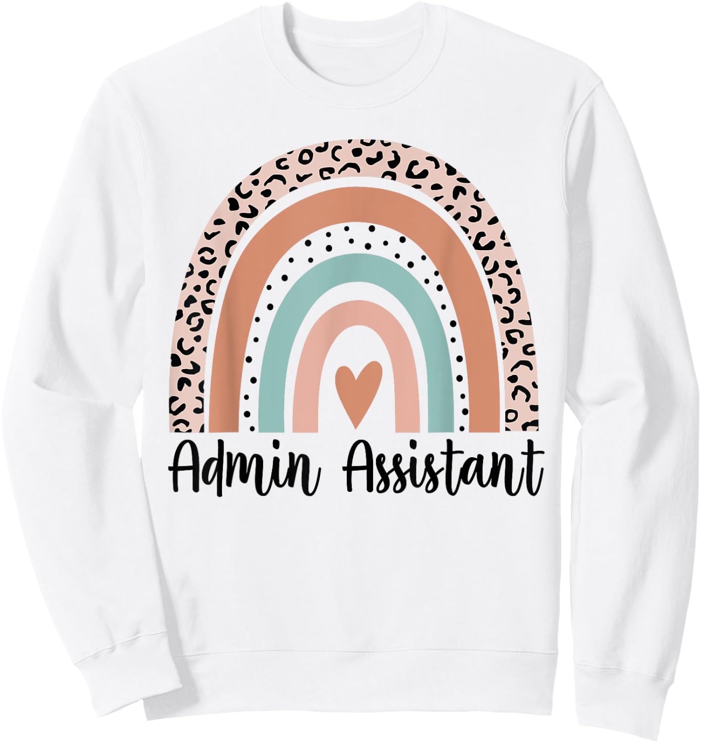 Admin Assistant Rainbow Leopard Team Office Staff Squad Sweatshirt - Sweatshirt | White