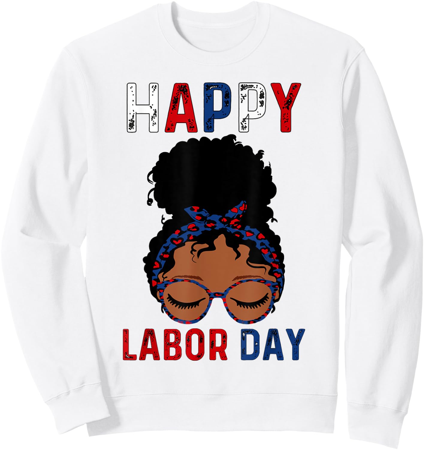 Happy Labor Day Happy Vintage Labor day Messy Bun Sweatshirt - Sweatshirt | White