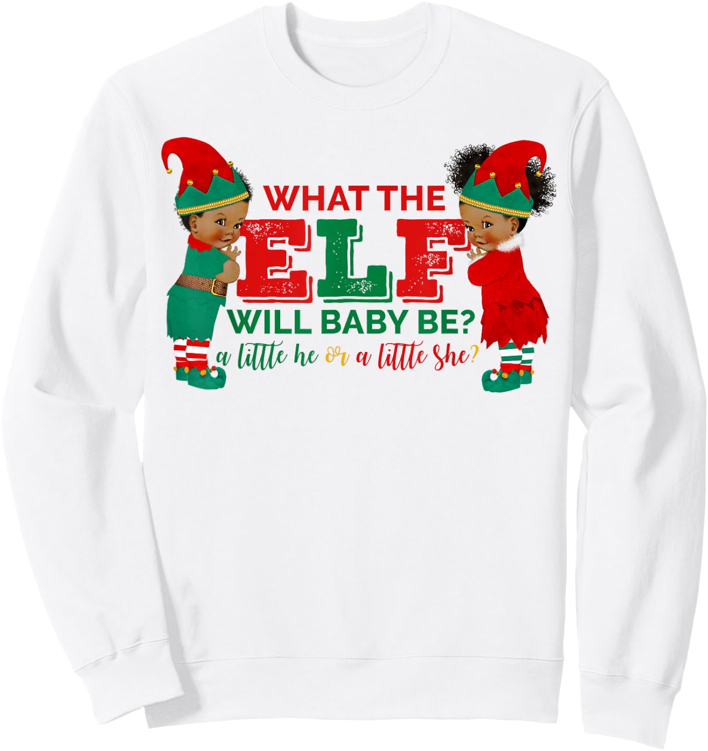 What the Elf Will Baby Be Gender Reveal Sweatshirt - Sweatshirt | White
