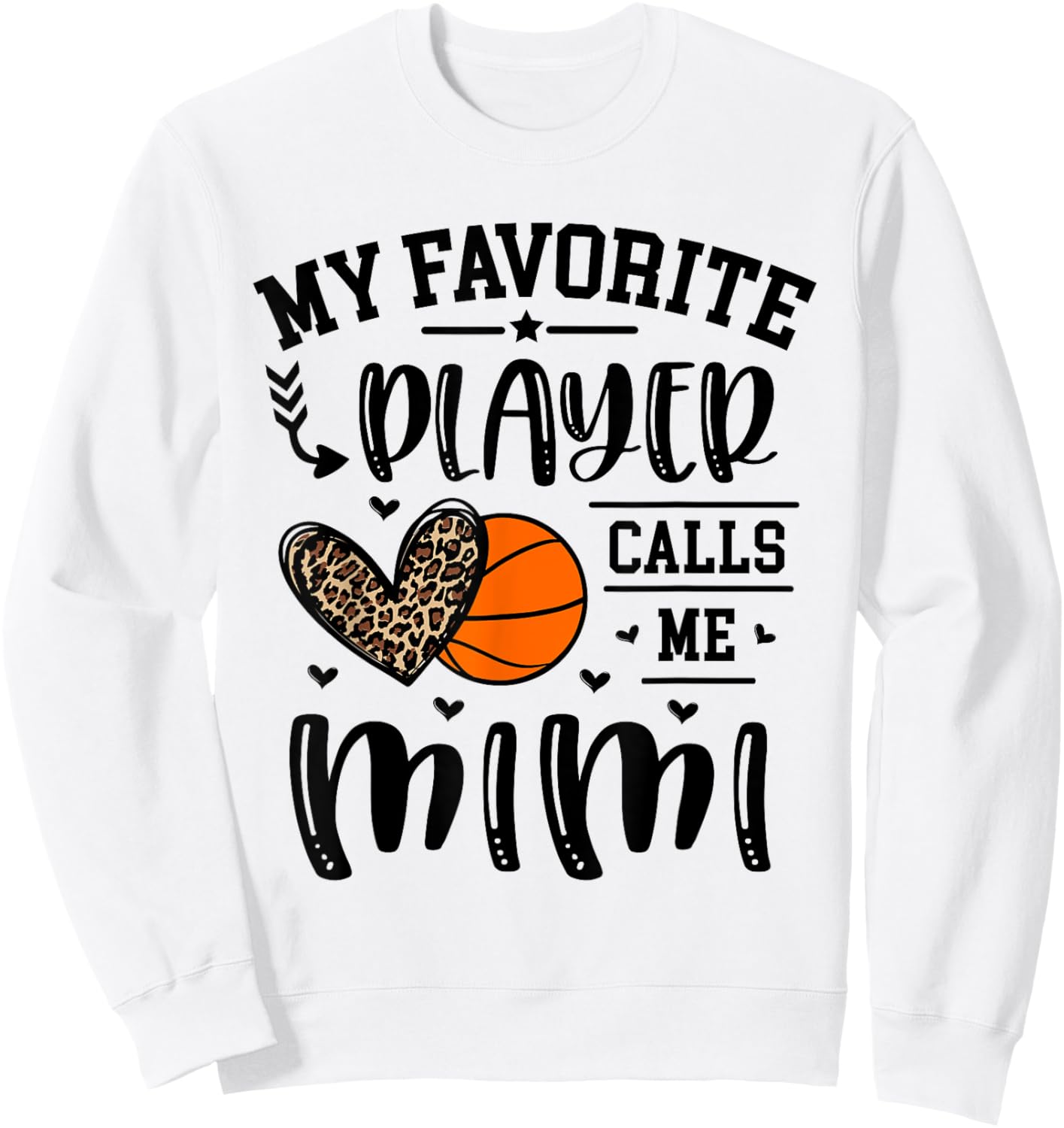 Basketball My Favorite Player Calls Me Mimi Heart Grandma Sweatshirt - Sweatshirt | White
