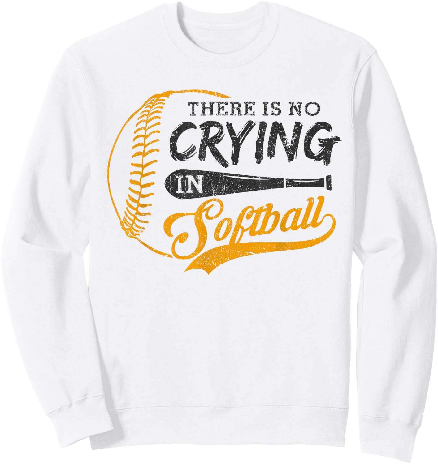 Vintage There Is No Crying In Softball Sports Funny Softball Sweatshirt - Sweatshirt | White