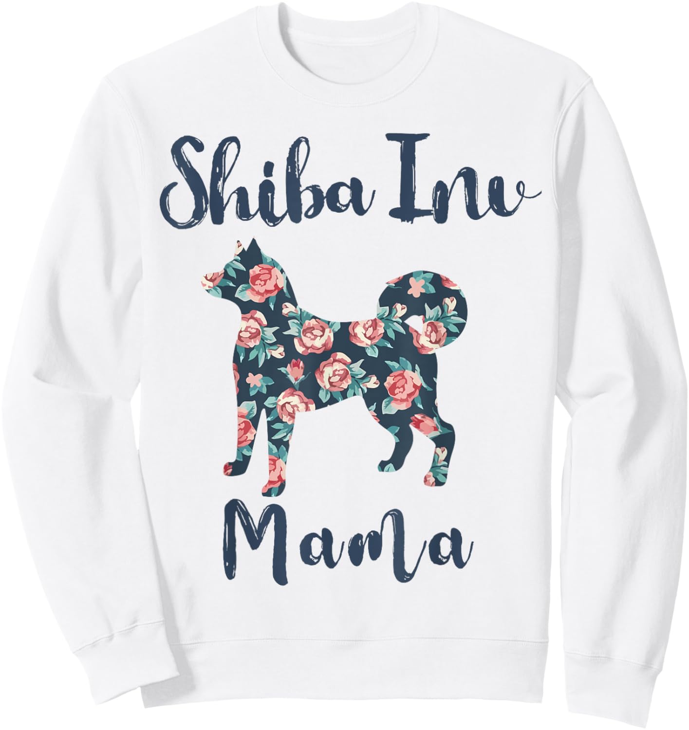 Shiba-Inu Shirt Shiba Inu Mama Dog Mom Mother Day Gift Women Sweatshirt - Sweatshirt | White