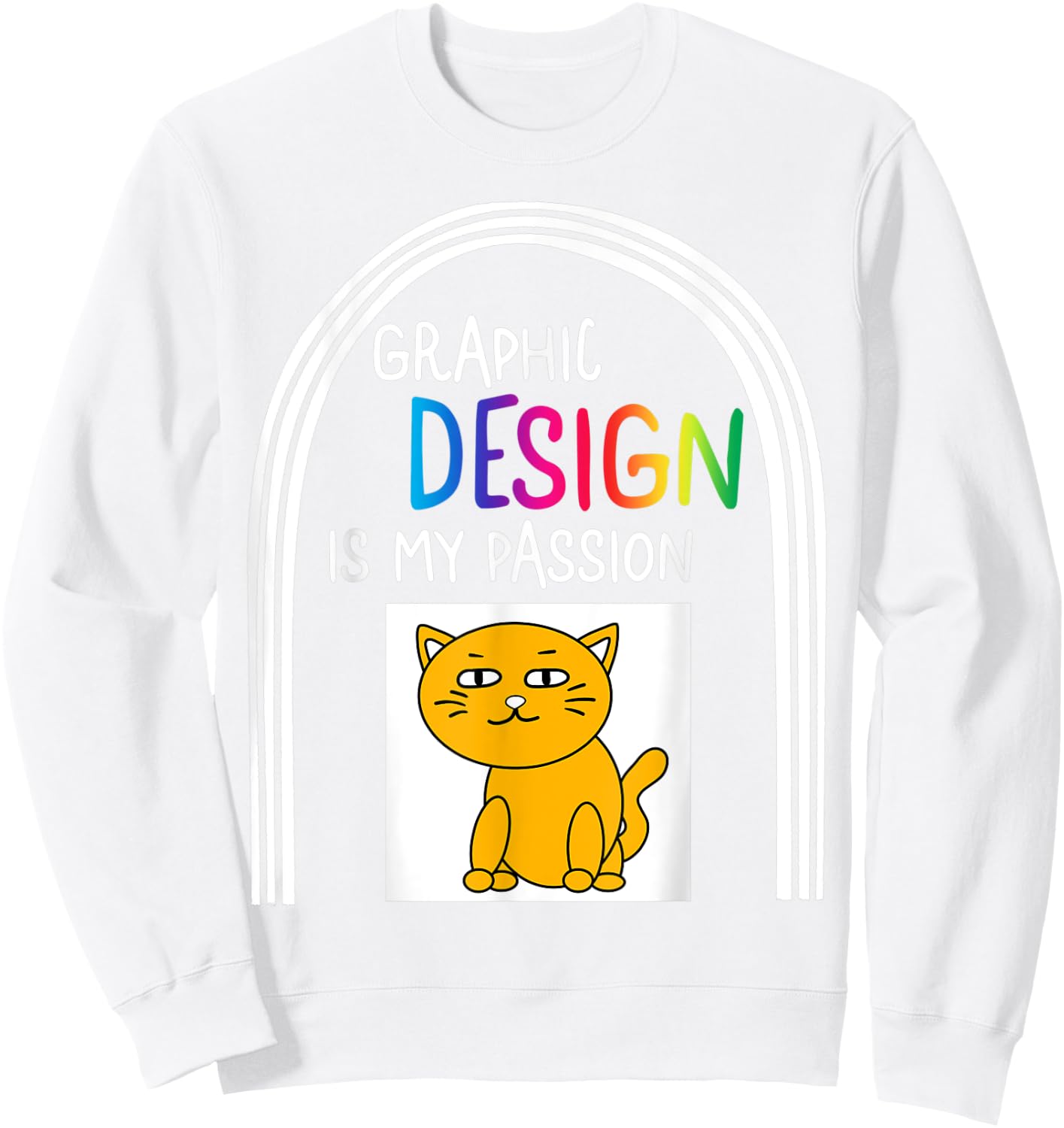 Graphic Designer Design Is My Passion Cat Profession Xmas Sweatshirt - Sweatshirt | White