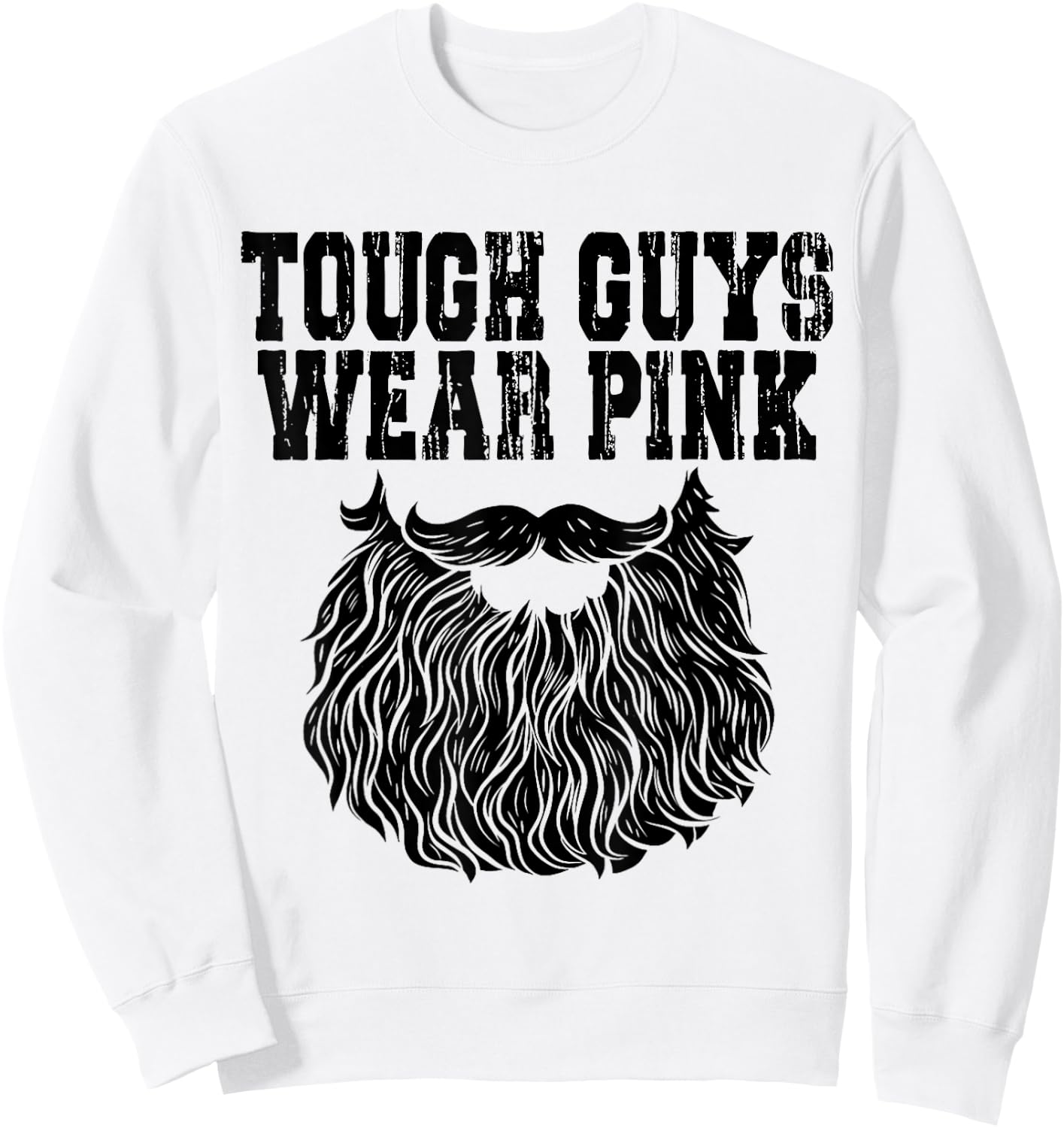 Tough Guys Wear Pink Men And Boys Support Cancer Survivors Sweatshirt - Sweatshirt | White