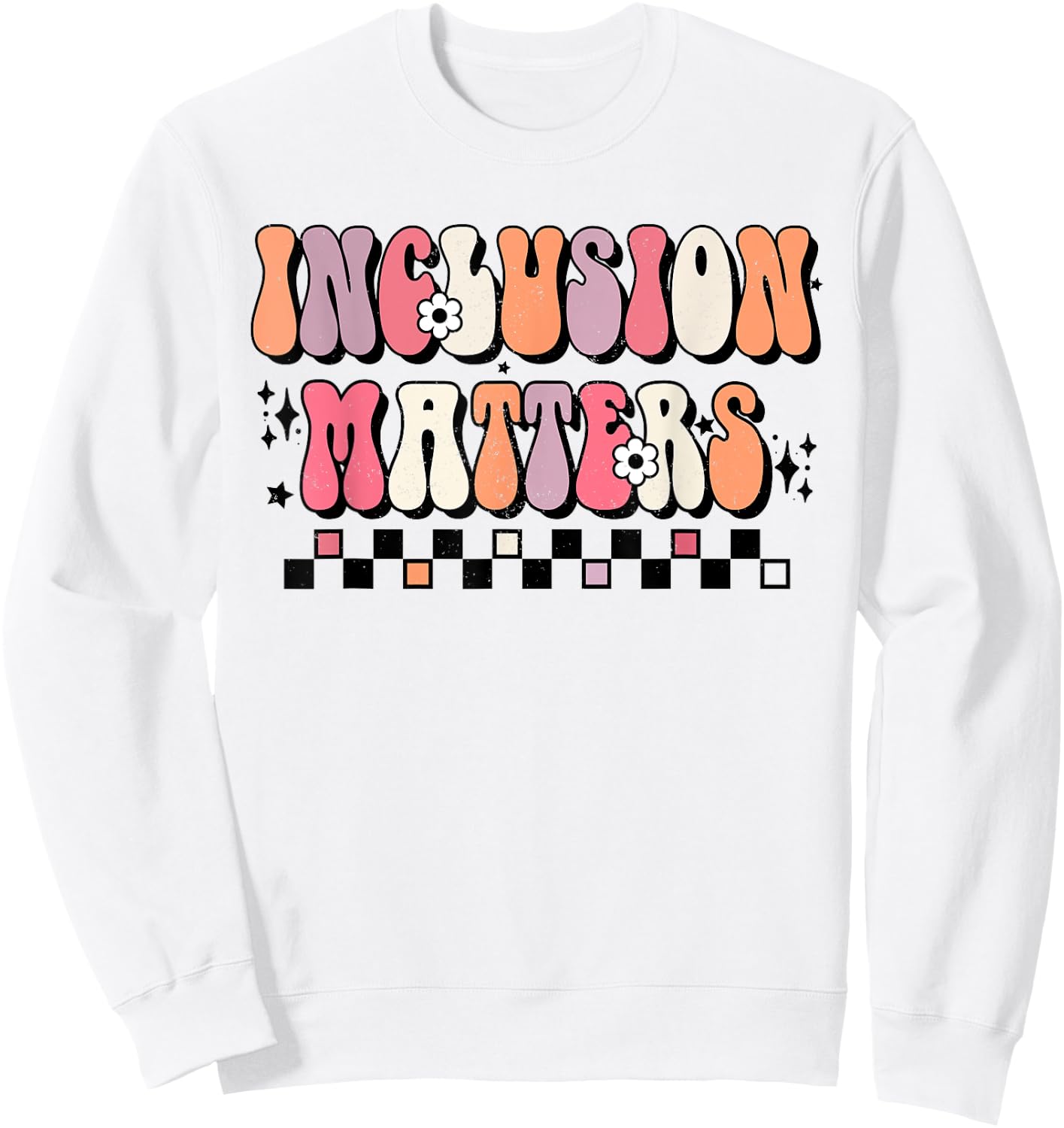 Boho Inclusion Matters Special Education SPED Teacher Women Sweatshirt - Sweatshirt | White