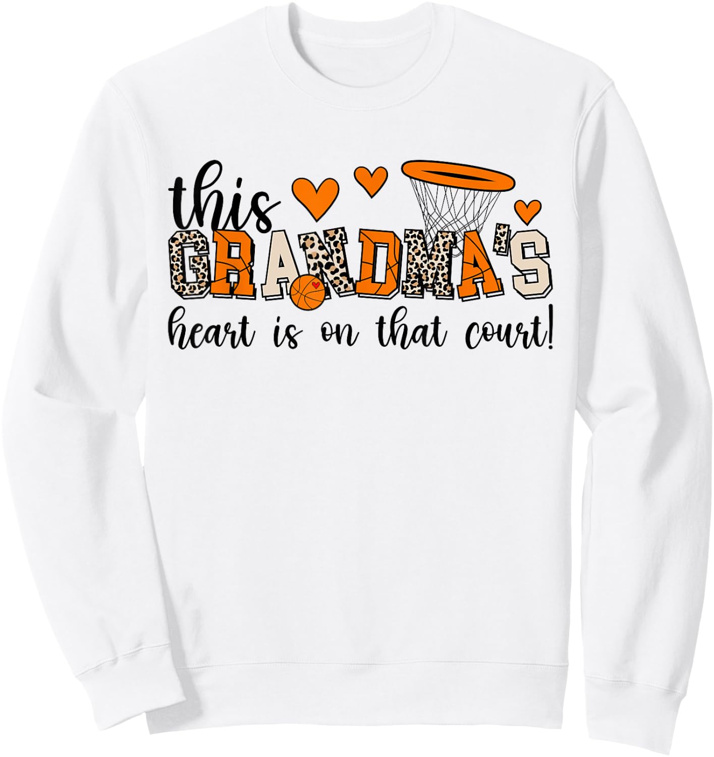 On That Court Basketball Grandma Of A Basketball Player Sweatshirt - Sweatshirt | White
