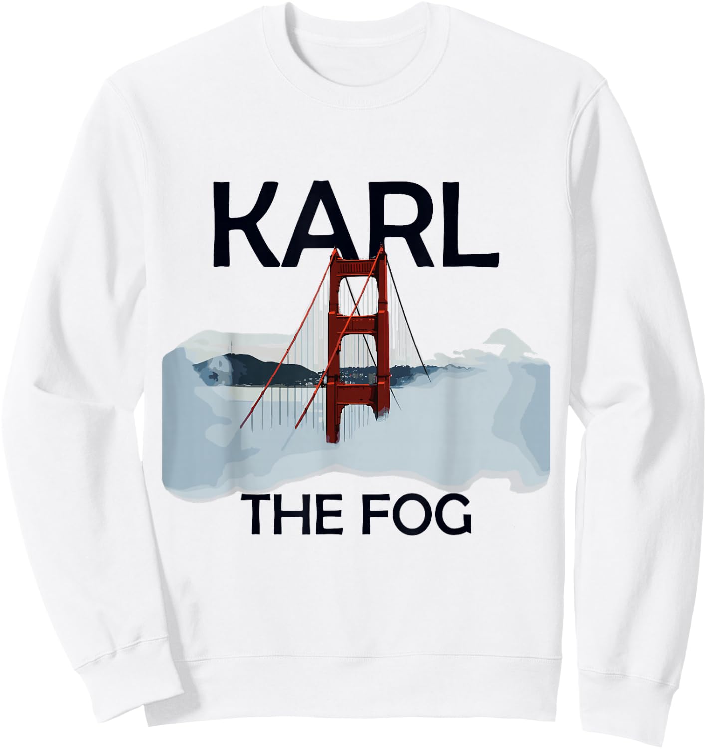 Karl The Fog San Francisco California USA Traveling Sweatshirt - Sweatshirt | White