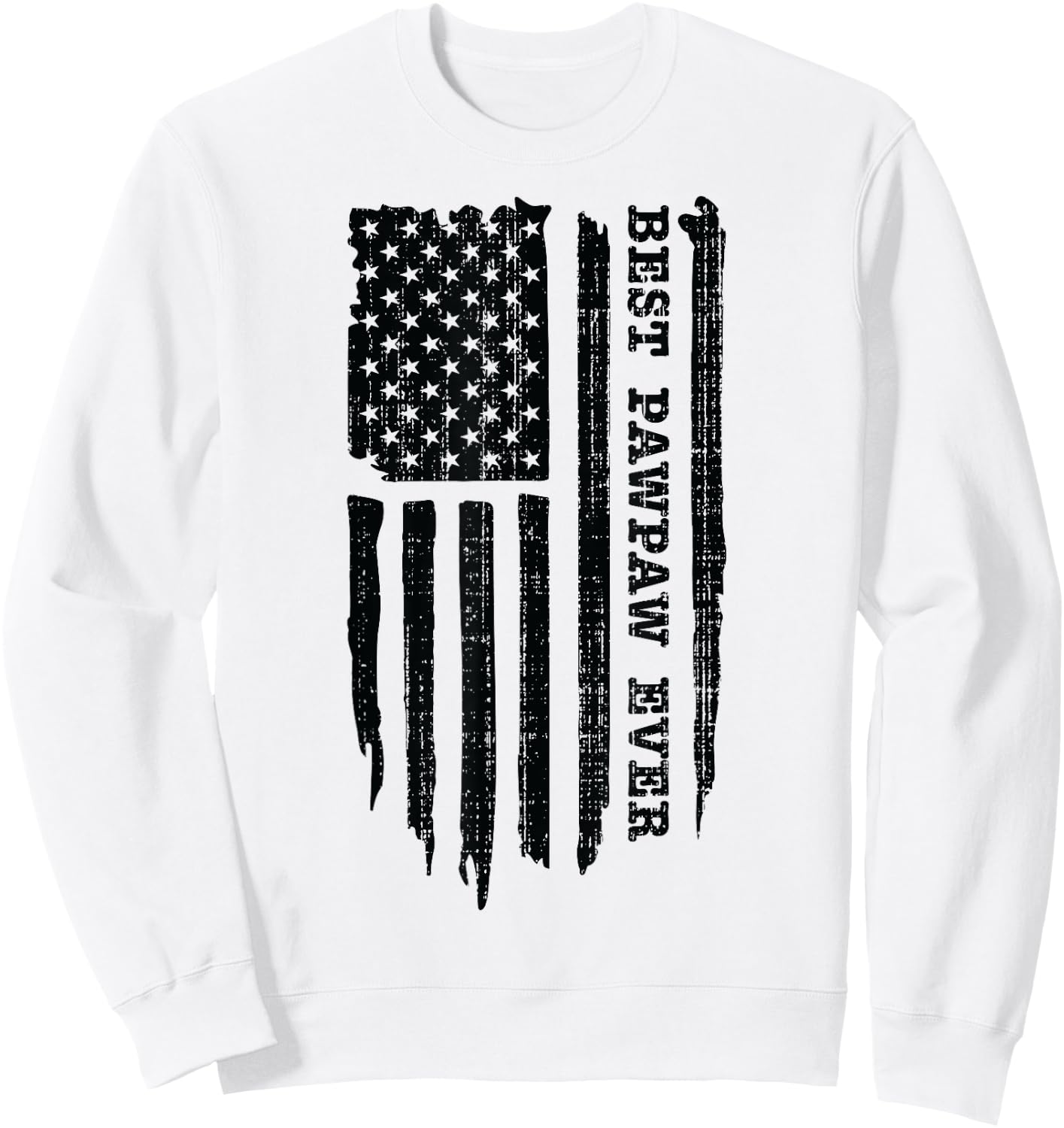 Best Pawpaw Ever American Flag Funny Father's Day Sweatshirt - Sweatshirt | White