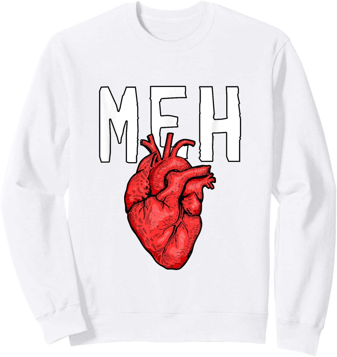 Anti Valentine's Day Anatomically Correct Heart Meh Geek Sweatshirt - Sweatshirt | White