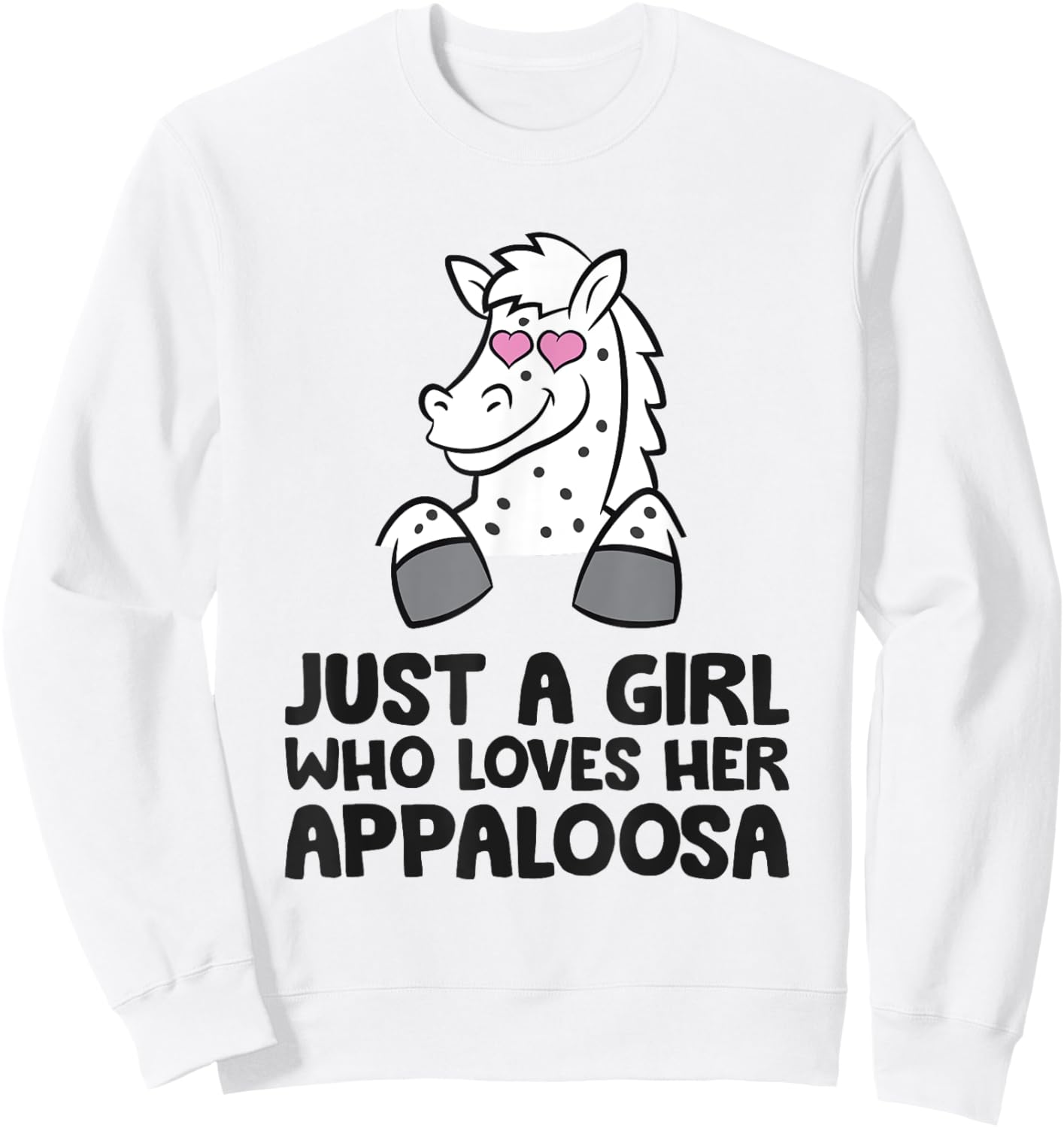 Just A Girl Who Loves Her Appaloosa Sweatshirt - Sweatshirt | White