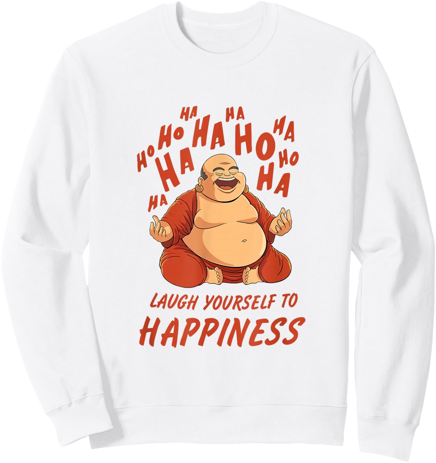 Laughing Meditation Buddha Design for Laughter Yoga Training Sweatshirt - Sweatshirt | White