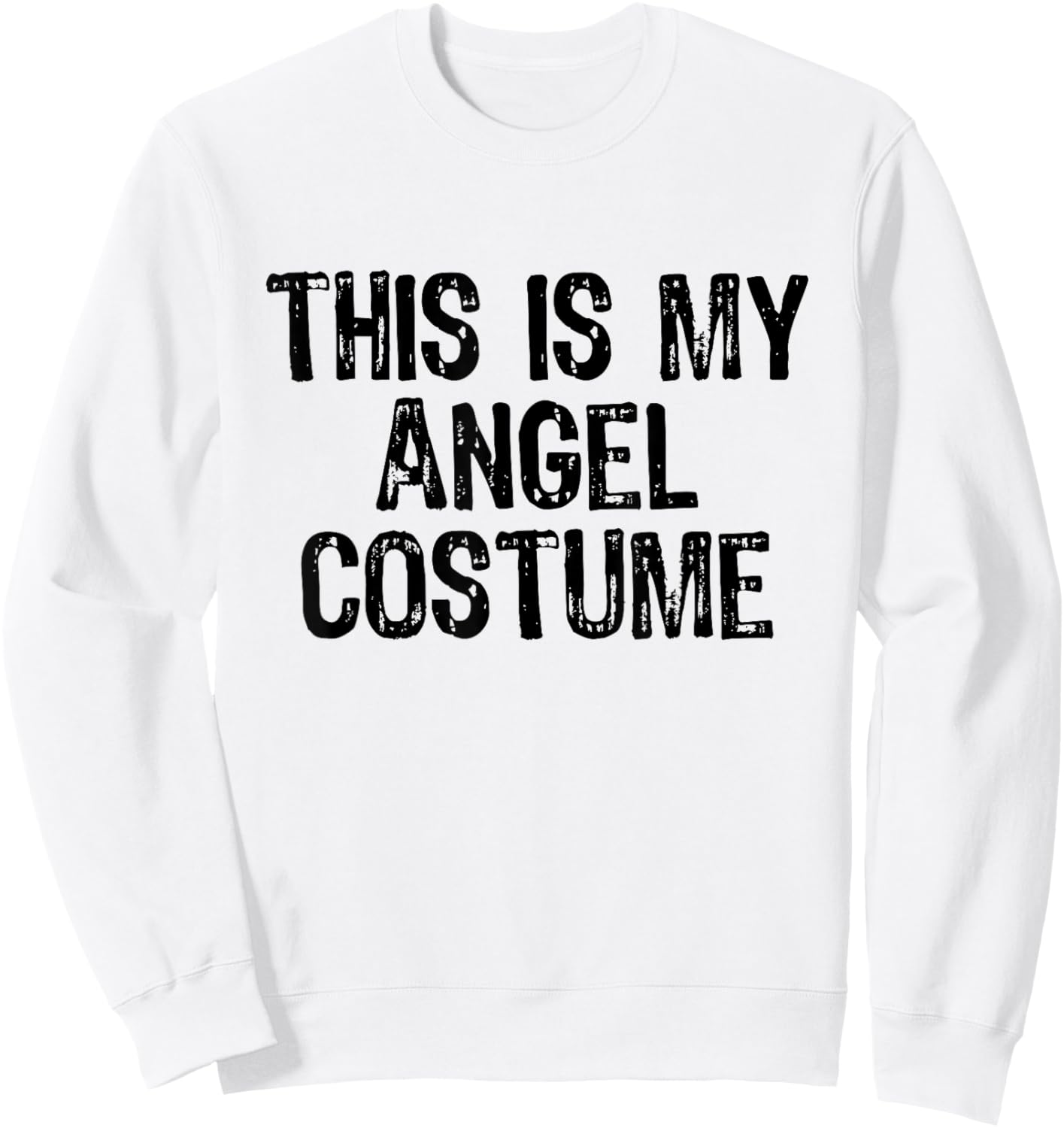 This Is My Angel Halloween Costume Simple Funny Last Minute Sweatshirt - Sweatshirt | White