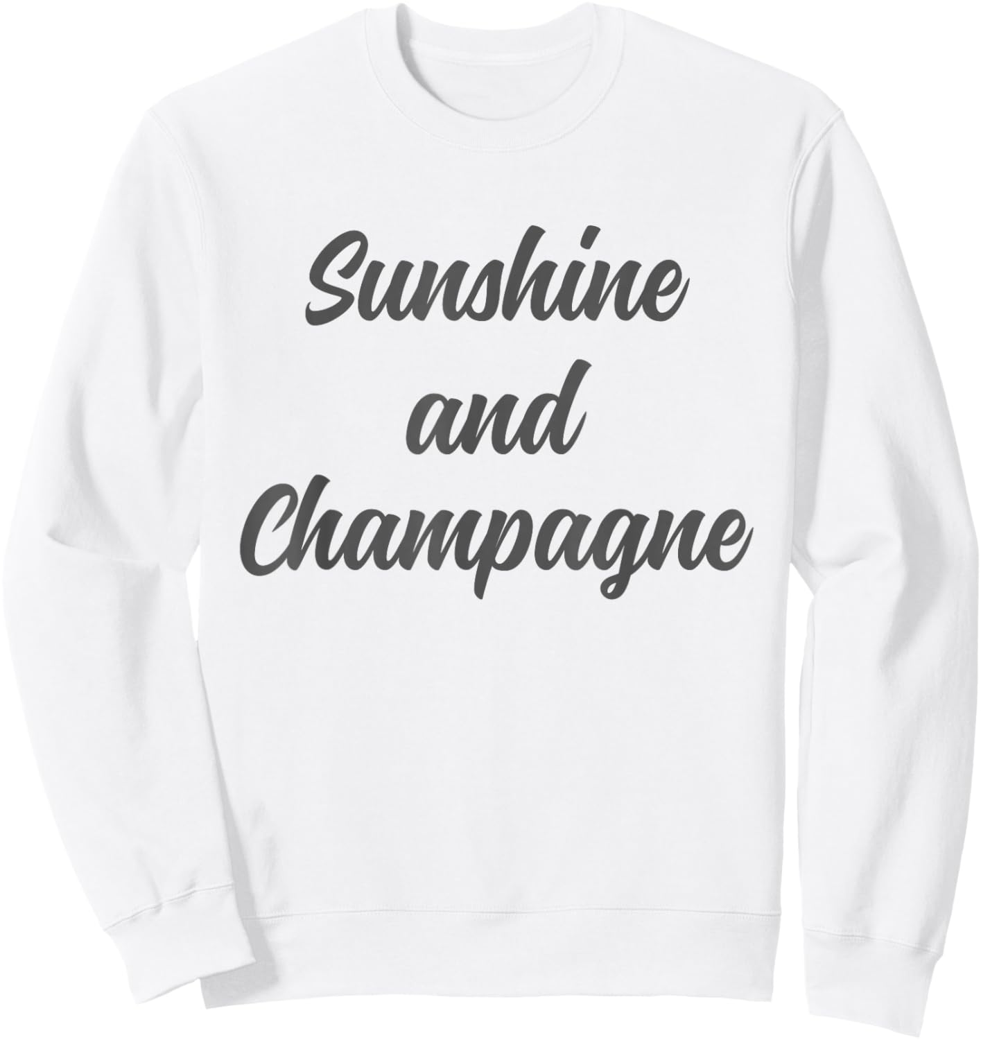 Sunshine And Champagne Funny Wine And Summer Vibes Women Sweatshirt - Sweatshirt | White