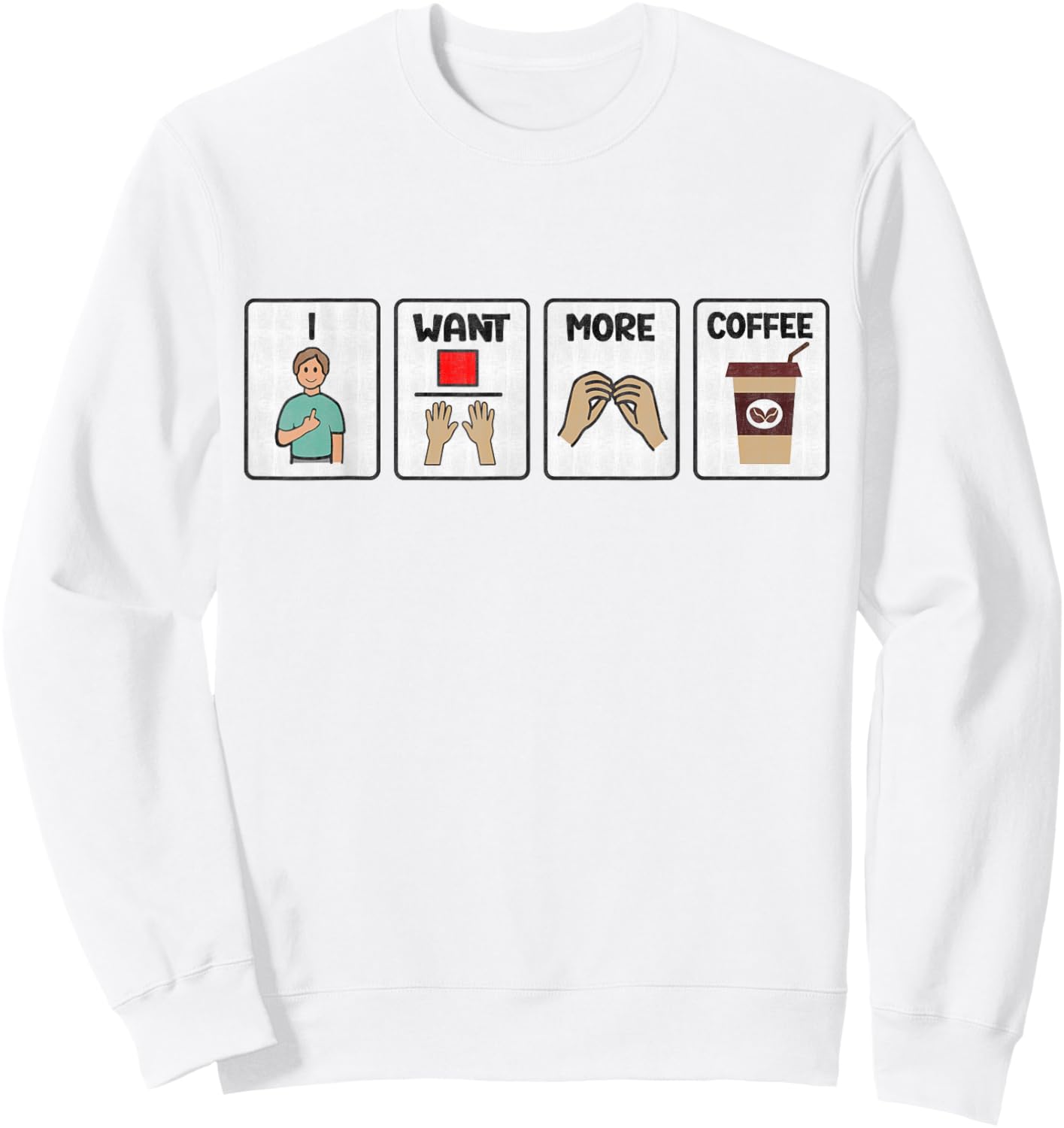 I Want More Coffee SLP Speechie Speech Language Pathologist Sweatshirt - Sweatshirt | White