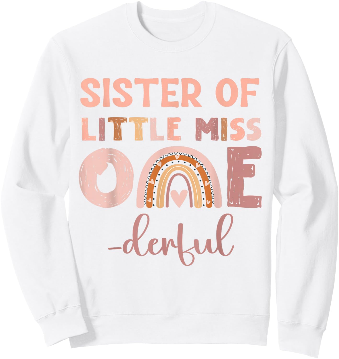 Boho Sister of Miss Onederful 1st Birthday Girl Cute Rainbo Sweatshirt - Sweatshirt | White