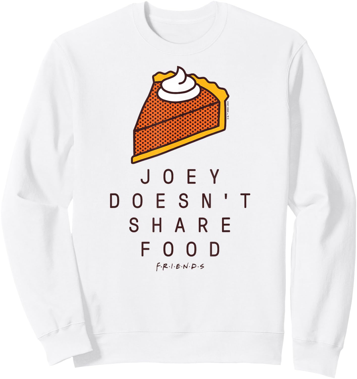 Friends - Joey Doesn't Share Food Sweatshirt - Sweatshirt | White