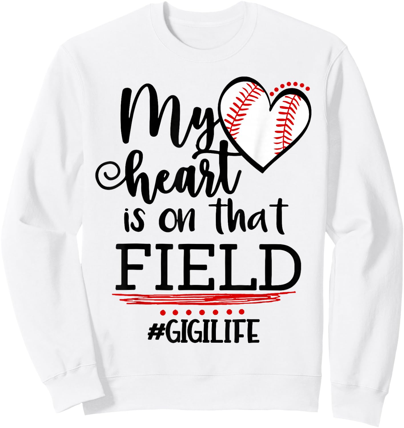 My Heart is on That Field Ballpark Baseball Grandma Gigi Sweatshirt - Sweatshirt | White