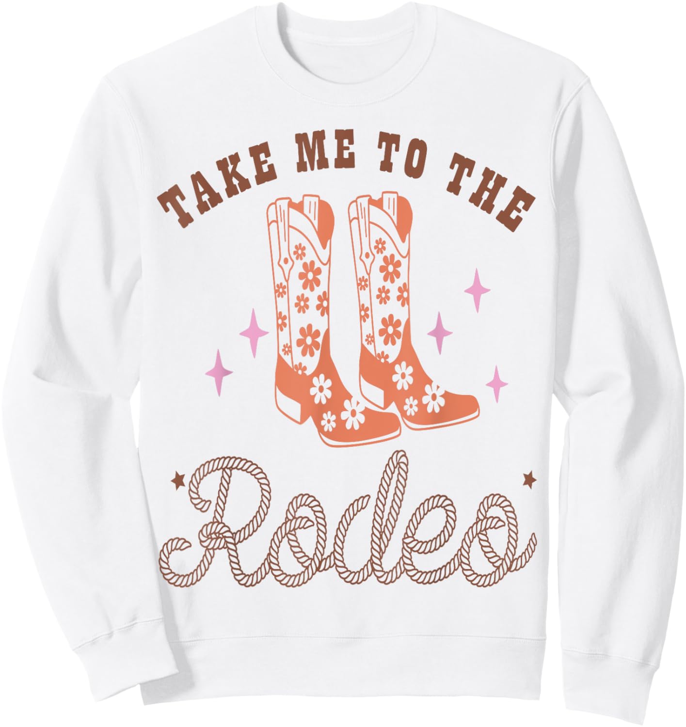 Take Me To The Rodeo Western Country Cowgirl Floral Boots Sweatshirt - Sweatshirt | White