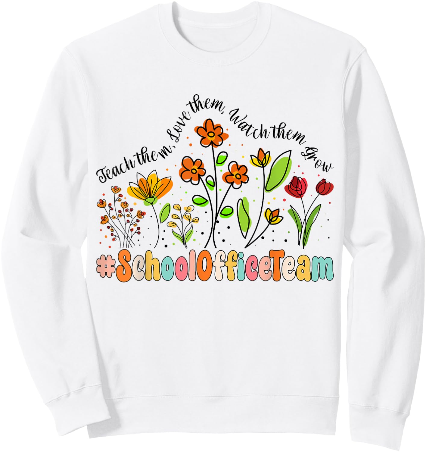 School Office Team Appreciation Week Back to School Sweatshirt - Sweatshirt | White
