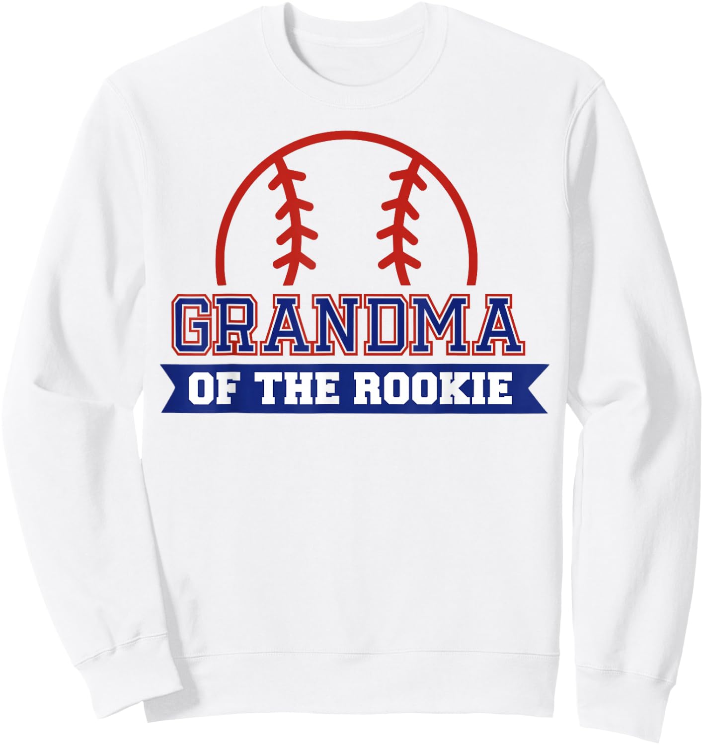 Grandma of Rookie 1st Birthday Baseball Theme Matching Party Sweatshirt - Sweatshirt | White
