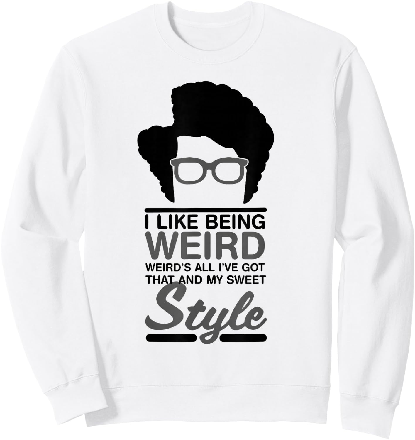 Maurice Moss Quote I Like Being Weird Sweatshirt - Sweatshirt | White