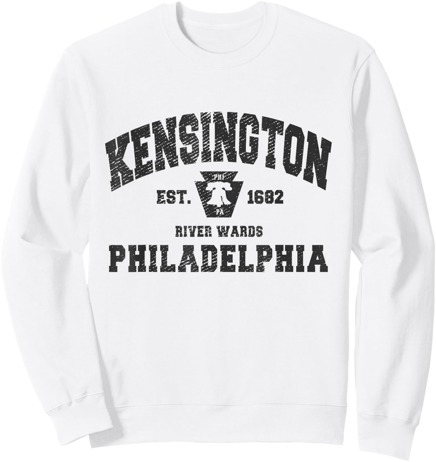 Kensington Philadelphia PA Neighborhood River Wards Philly Sweatshirt - Sweatshirt | White