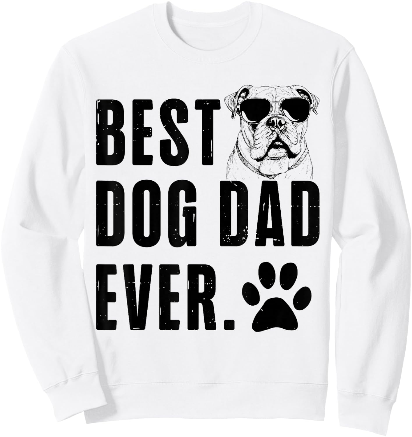 American Bulldog Daddy Dad Best Dog Dad Ever Men Sweatshirt - Sweatshirt | White