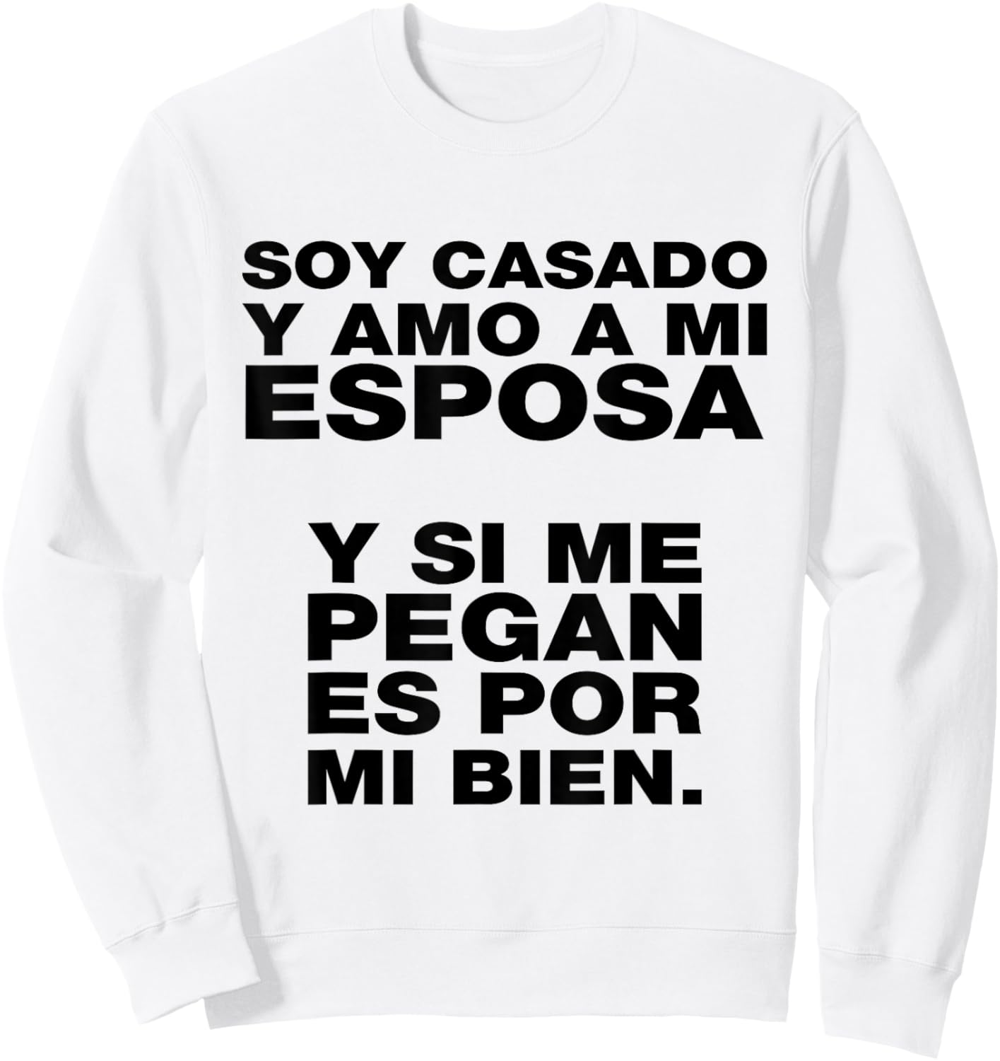 Casado y Mandilón Latino Dad Humor Rookie Husband Latinx Sweatshirt - Sweatshirt | White